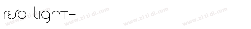 Reso Light字体转换